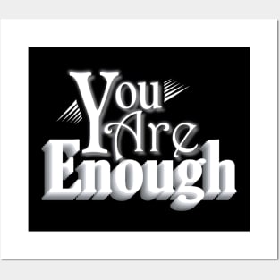 you are enough tshirt Posters and Art